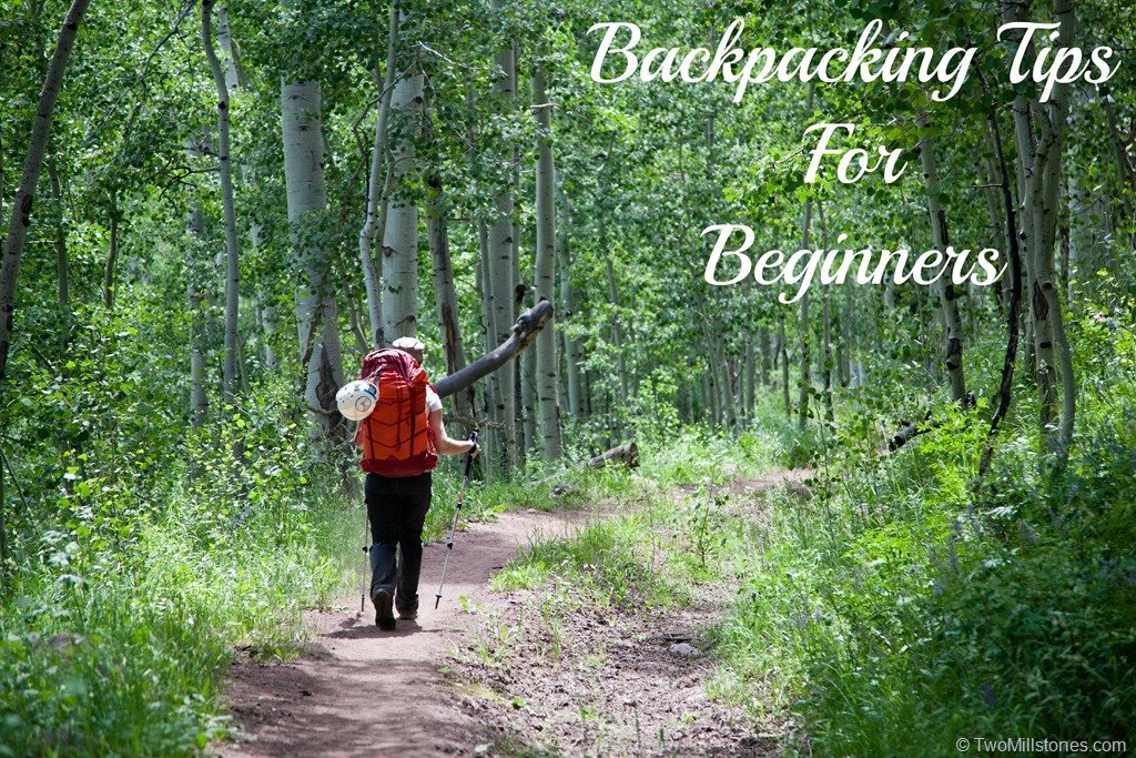 Backpacking Tips for Beginners -Just a Colorado Gal Backpacking Tips for Beginners -Just a Colorado Gal